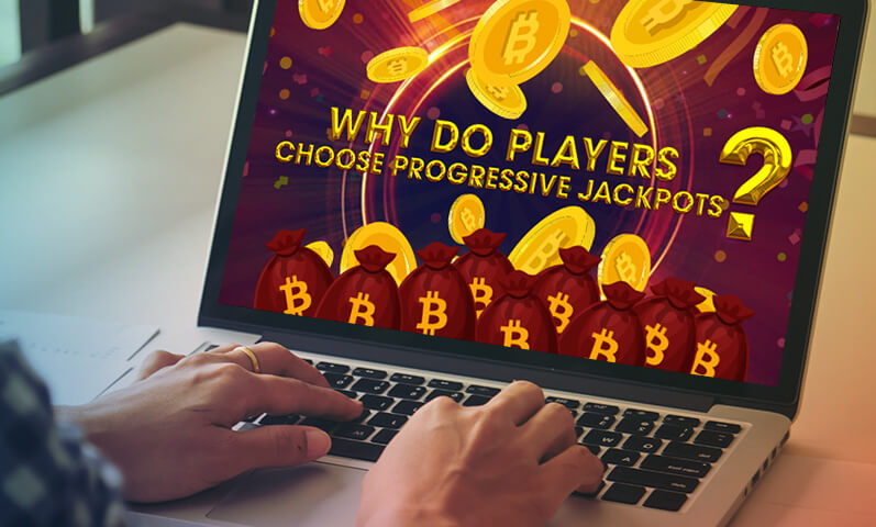 4 Reasons Slot Players Prefer Slots with Progressive Jackpots | Best Bitcoin Slots